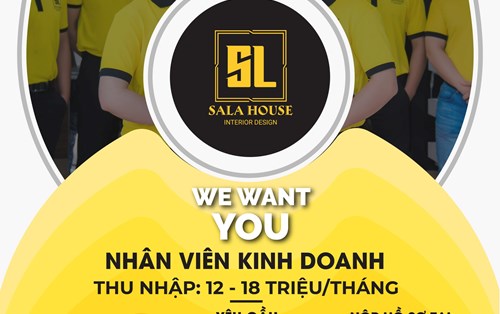 Công ty TNHH Nội thất Và Xây dựng Sala House tuyển Nhân viên kinh doanh Nội thất